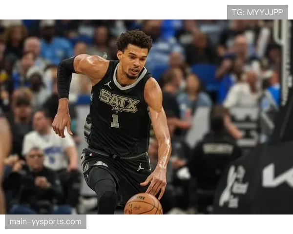 文班亚马缺阵影响马刺内线实力 其回归将提升球队竞争上限